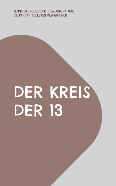 Kniha DER KREIS DER 13 Jennifer Engelbrecht