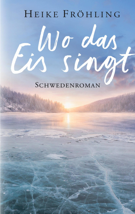 Kniha Wo das Eis singt 