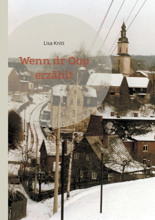 Kniha Wenn dr Oop erzählt Lisa Knitt