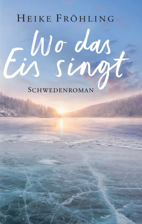 Kniha Wo das Eis singt 