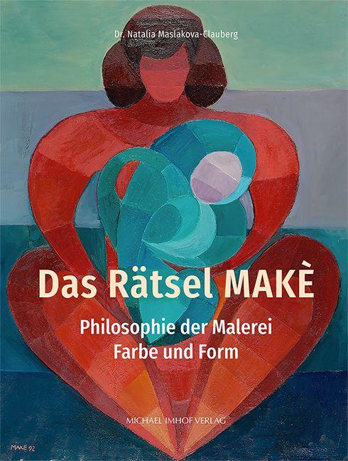 Kniha Das Rätsel MAKÈ Dr. Natalia Maslakova-Clauberg