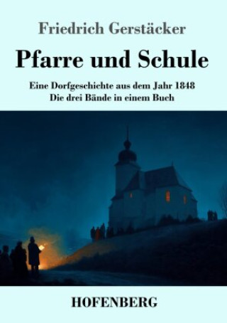 Kniha Pfarre und Schule Friedrich Gerstäcker