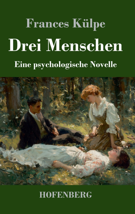 Kniha Drei Menschen Frances Külpe
