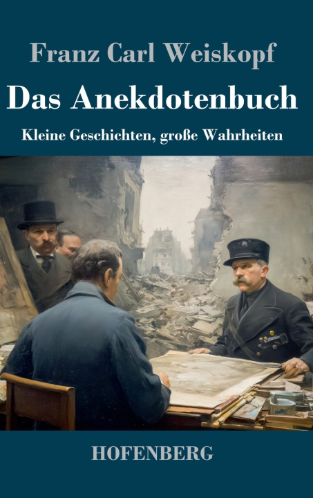 Kniha Das Anekdotenbuch Franz Carl Weiskopf