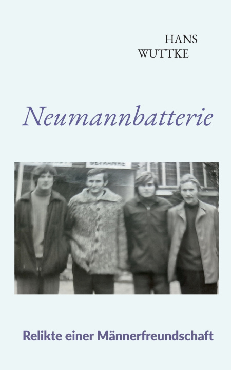 Kniha Neumannbatterie Hans Wuttke