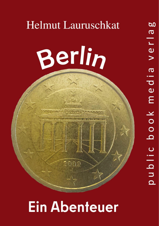 Kniha Berlin - ein Abenteuer 