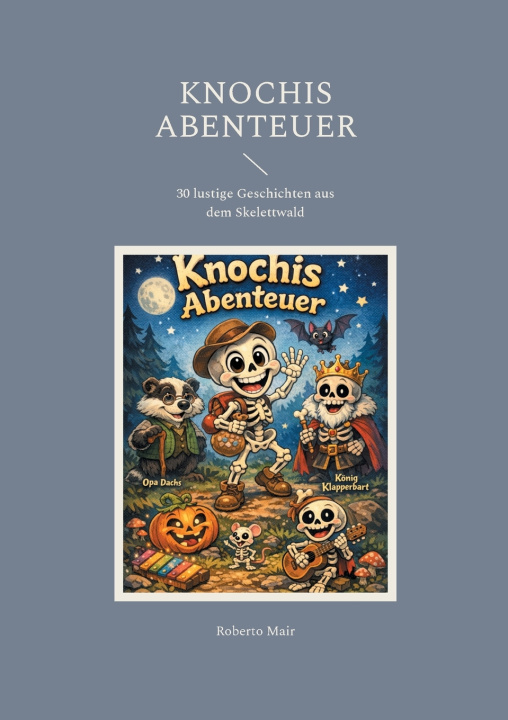 Kniha Knochis Abenteuer Roberto Mair