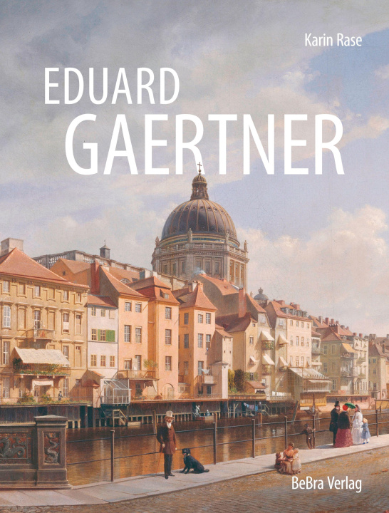 Kniha Eduard Gaertner Karin Rase