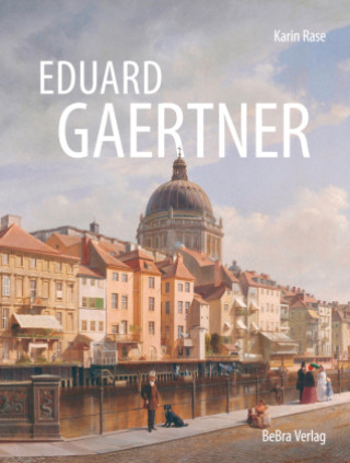 Kniha Eduard Gaertner Karin Rase