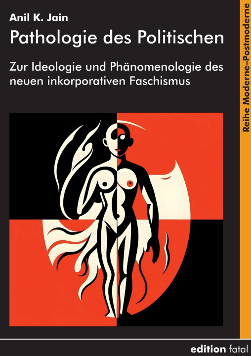 Kniha Pathologie des Politischen Anil K. Jain