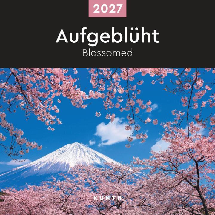 Kalendár/Diár Aufgeblüht - KUNTH Broschurkalender 2027 