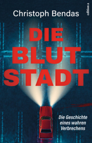 Knjiga Die Blutstadt Christoph Bendas
