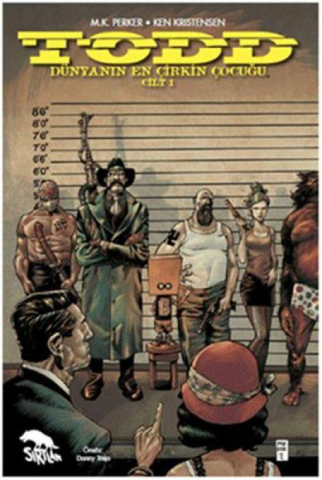 Libro TODD Dünyanin En Cirkin Cocugu Cilt 1 Kutlukhan Perker