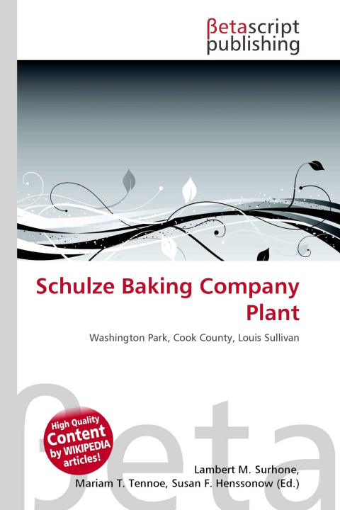Kniha Schulze Baking Company Plant Mariam T. Tennoe