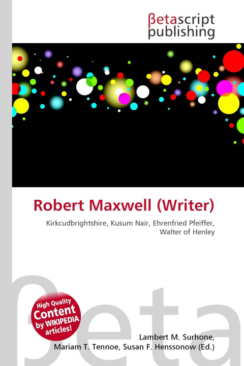 Kniha Robert Maxwell (Writer) Mariam T. Tennoe