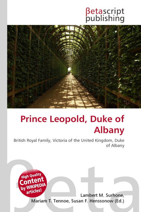 Libro Prince Leopold, Duke of Albany Mariam T. Tennoe