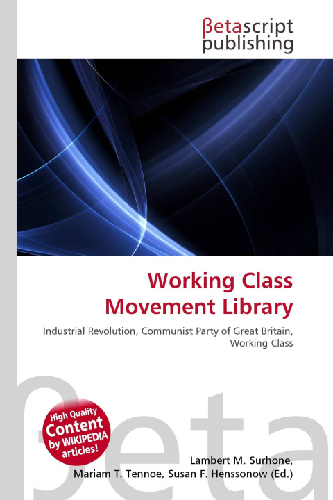 Könyv Working Class Movement Library Mariam T. Tennoe