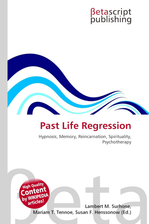 Kniha Past Life Regression Mariam T. Tennoe