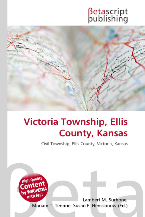 Kniha Victoria Township, Ellis County, Kansas Mariam T. Tennoe