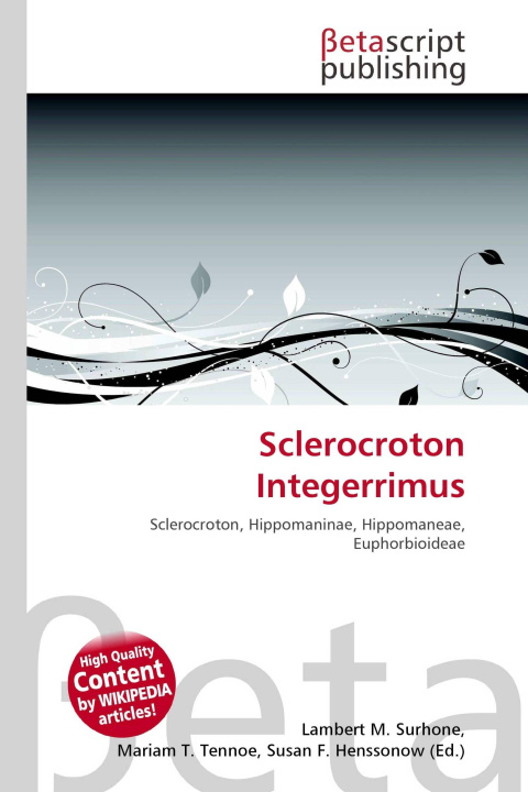 Kniha Sclerocroton Integerrimus Mariam T. Tennoe