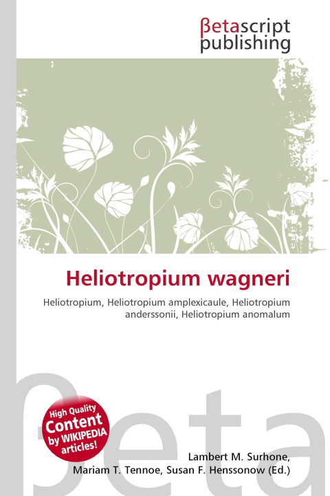 Kniha Heliotropium wagneri Mariam T. Tennoe