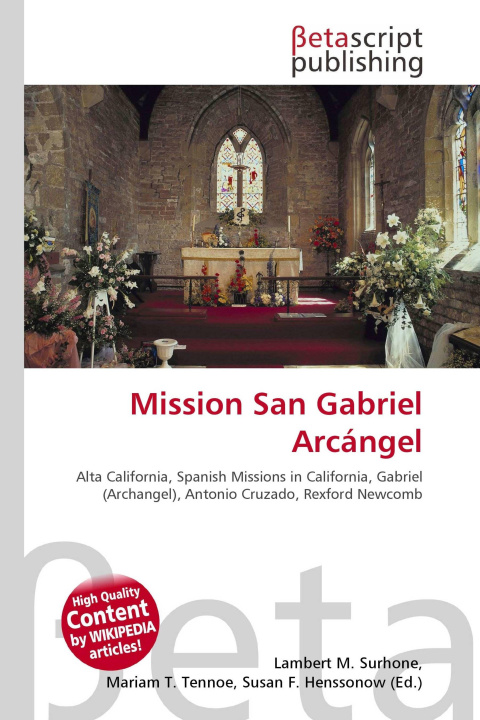 Kniha Mission San Gabriel Arcángel Mariam T. Tennoe