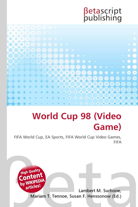 Knjiga World Cup 98 (Video Game) Mariam T. Tennoe