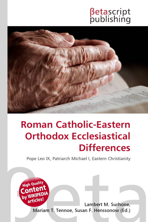 Kniha Roman Catholic-Eastern Orthodox Ecclesiastical Differences Mariam T. Tennoe