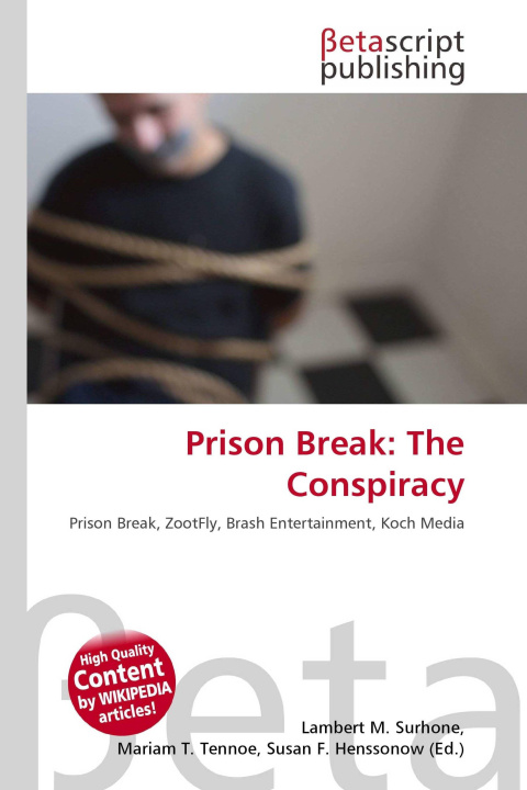Knjiga Prison Break: The Conspiracy Mariam T. Tennoe