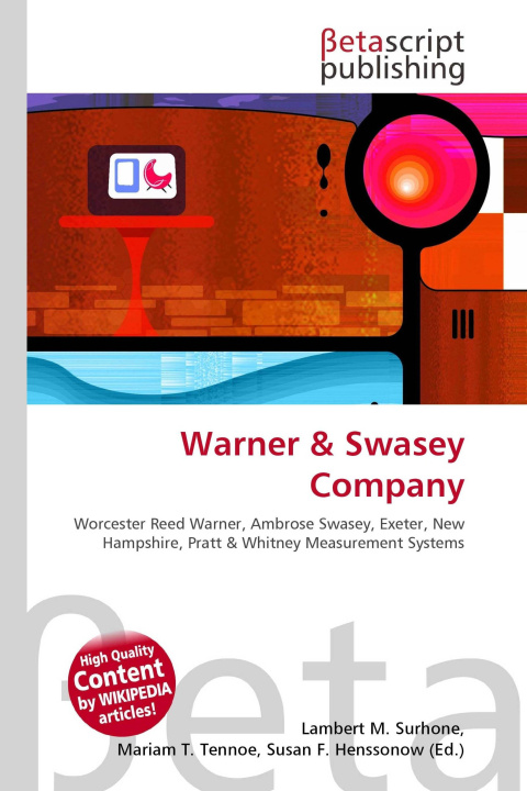 Knjiga Warner & Swasey Company Mariam T. Tennoe
