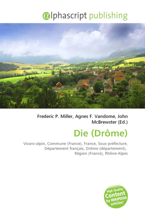 Kniha Die (Drôme) Agnes F. Vandome