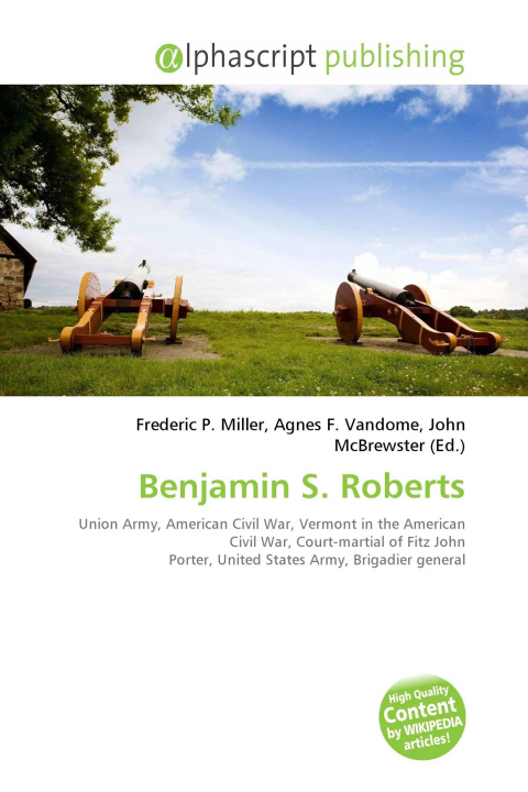 Könyv Benjamin S. Roberts Agnes F. Vandome