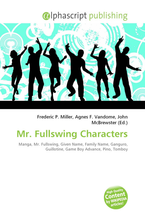 Kniha Mr. Fullswing Characters Agnes F. Vandome