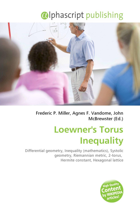 Kniha Loewner's Torus Inequality Agnes F. Vandome