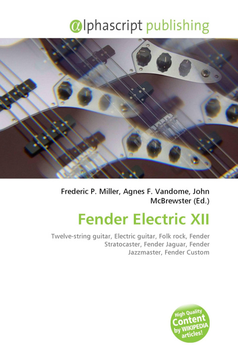 Книга Fender Electric XII Agnes F. Vandome