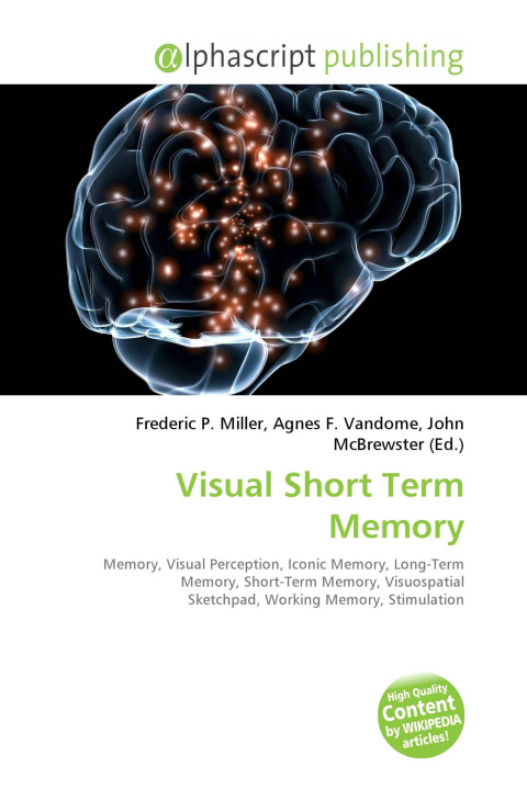 Книга Visual Short Term Memory Agnes F. Vandome