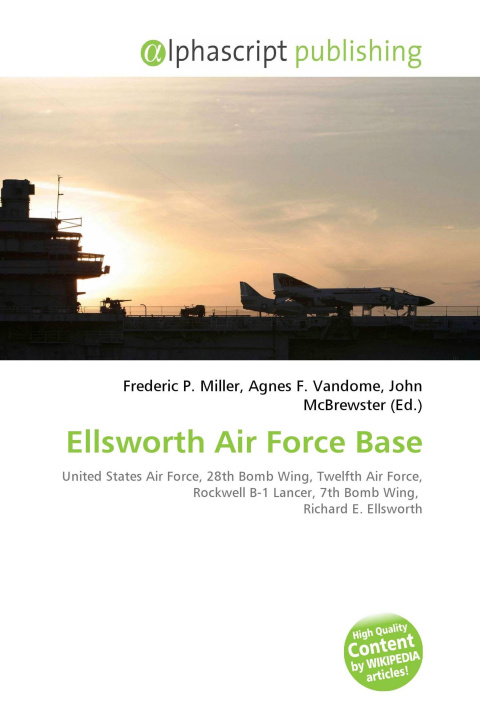 Книга Ellsworth Air Force Base Agnes F. Vandome