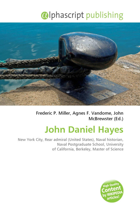 Kniha John Daniel Hayes Agnes F. Vandome