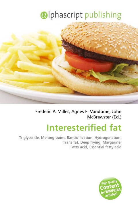 Книга Interesterified fat Agnes F. Vandome