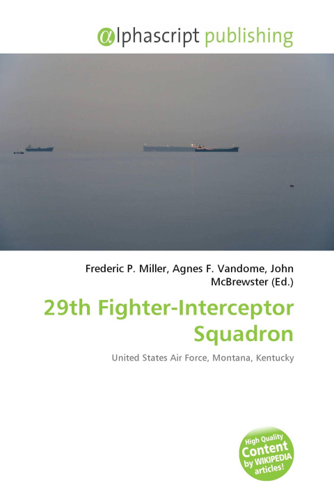 Kniha 29th Fighter-Interceptor Squadron Agnes F. Vandome