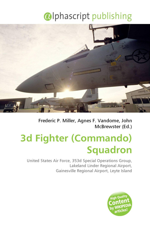 Book 3d Fighter (Commando) Squadron Agnes F. Vandome