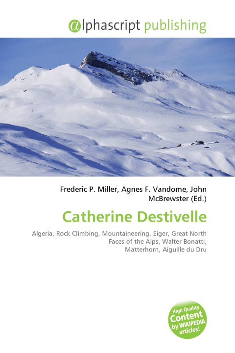 Книга Catherine Destivelle Agnes F. Vandome