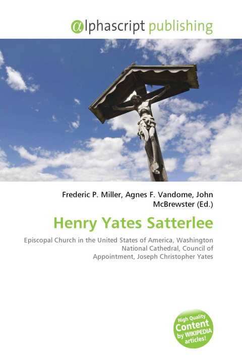 Kniha Henry Yates Satterlee Agnes F. Vandome