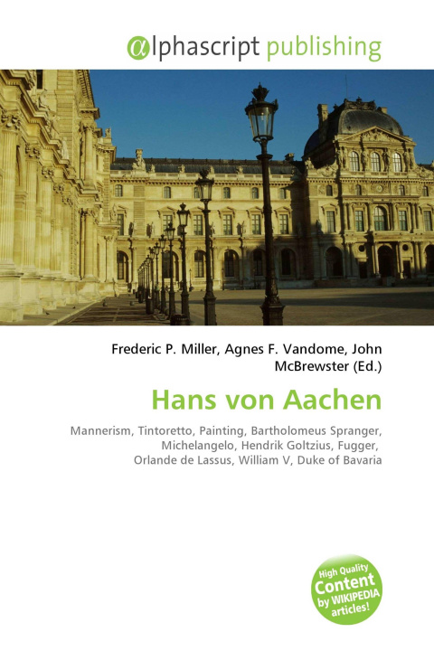 Книга Hans von Aachen Agnes F. Vandome
