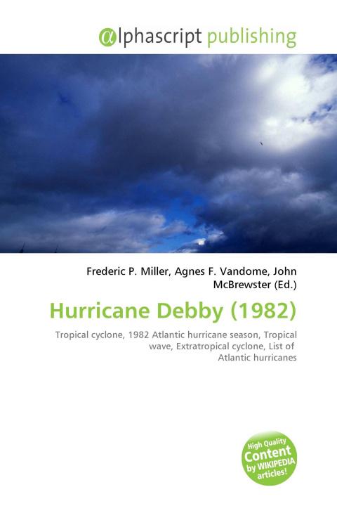 Книга Hurricane Debby (1982) Agnes F. Vandome