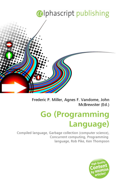 Knjiga Go (Programming Language) Agnes F. Vandome