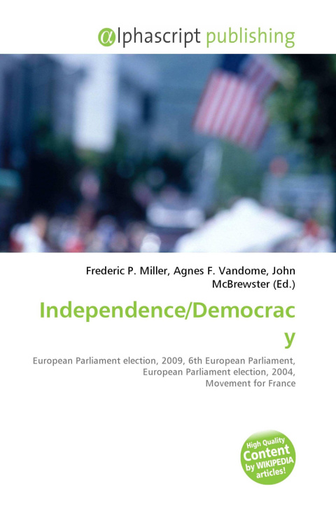Kniha Independence/Democracy Agnes F. Vandome