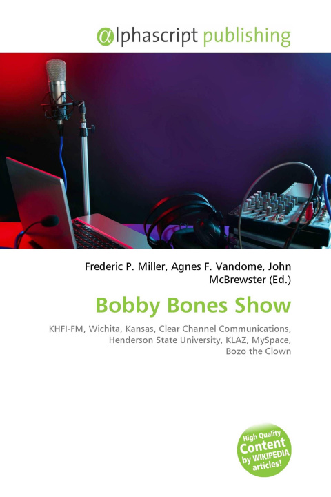 Kniha Bobby Bones Show Agnes F. Vandome