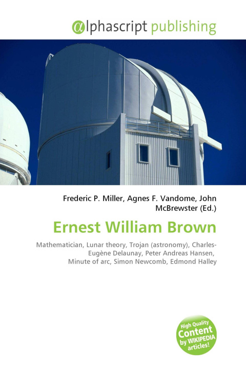 Kniha Ernest William Brown Agnes F. Vandome
