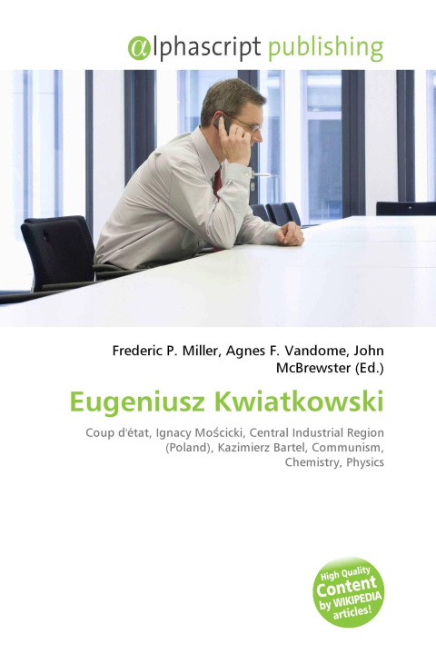 Книга Eugeniusz Kwiatkowski Agnes F. Vandome